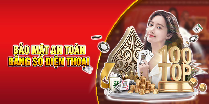 Bảo mật an toàn thông tin bằng số điện thoại