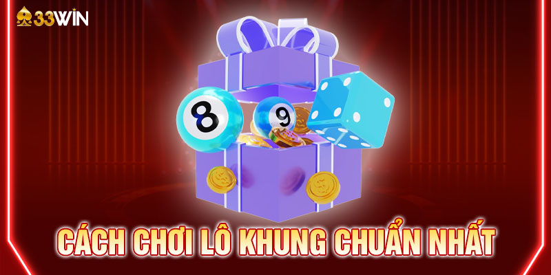 Cách nuôi lô khung 5 ngày chuẩn nhất theo chuyên gia 33WIN