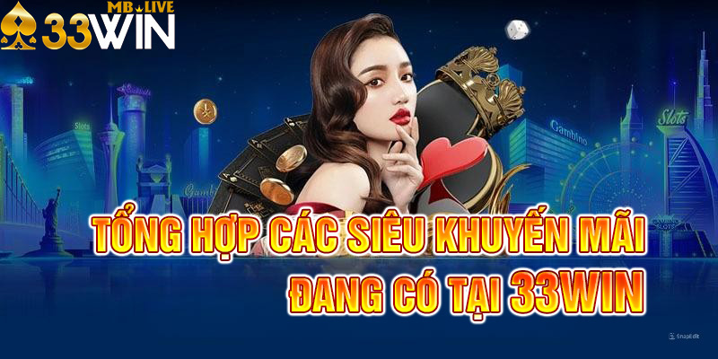 Theo dõi các chương trình đang được quan tâm nhất tại 33win