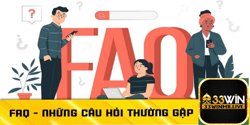 Những câu hỏi thường gặp khi nạp tiền 33Win